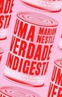 Uma Verdade Indigesta - ELEFANTE EDITORA Uma Verdade Indigesta - ELEFANTE EDITORA