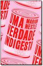 Uma Verdade Indigesta