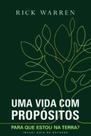 Uma vida com propósitos para que estou na terra - EDITORA VIDA