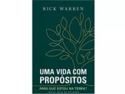 Uma vida com propósitos Para que estou na terra Rick Warren Editora Vida