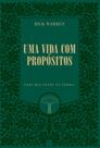 Uma Vida Com Propósitos - Para Que Estou Na Terra Uma Vida Com Propósitos - Para Que Estou Na Terra