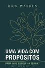Uma Vida com Propósitos: para Que Estou na Terra
