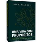 Uma Vida com Propósitos, Rick Warren - Vida