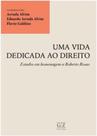 Uma Vida Dedicada ao Direito - GZ EDITORA Uma Vida Dedicada ao Direito - GZ EDITORA