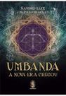 Umbanda - a Nova Era Chegou - MADRAS EDITORA Umbanda - a Nova Era Chegou - MADRAS EDITORA