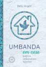 Umbanda Em Casa - Prática Umbandista Familiar