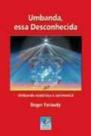 Umbanda, Essa Desconhecida