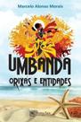 Umbanda Orixás e Entidades