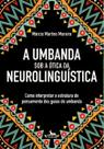 Umbanda Sob a Ótica Da Neurolinguística Sortido Umbanda Sob a Ótica Da Neurolinguística Sortido