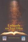 Umbanda um Novo Olhar - Conhecimento Umbanda um Novo Olhar - Conhecimento