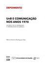 UnB e Comunicação nos Anos 1970: Acordo Tácito, Repressão e Credibilidade Acadêmica