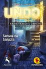 UNDO: Sangue na Sarjeta - Jogo de Tabuleiro de Aventura e Mistério