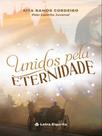 Unidos pela eternidade Unidos pela eternidade