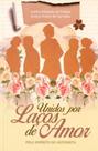 Unidos por Laços de Amor 1 ed