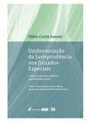 Uniformização da jurisprudência nos juizados especiais - 2024