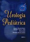 Urologia Pediátrica - Macedo Jr./Lima/Streit/Barroso Jr.