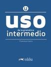 Uso De La Gramatica Espanola Nivel Intermedio 3 Ed