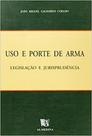 Uso e porte de arma