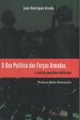Uso Político das Forças Armadas, O: e outras questões militares Uso Político das Forças Armadas, O: e outras questões militares