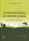Uso Racional do Imóvel Rural,O