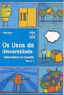 Usos da universidade, os - vol. 3 - UNB