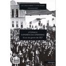 Utopias e Experiencias Operarias : Ecos da Greve de 1917 - INTERMEIOS Utopias e Experiencias Operarias : Ecos da Greve de 1917 - INTERMEIOS