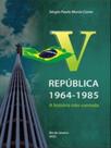 V república - 1964-1985 V república - 1964-1985