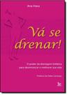 Vá se Drenar