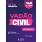 Vadao Civil 46 Exame De Ordem, Autor: Fernandes, Ana Clara Christensen, Giulia Caraciolo, Maria Eduarda