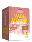 Vade mecum administrativo - 40º exame de Ordem - Editora Juspodivm