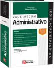 Vade Mecum Administrativo - Série Legislação Específica