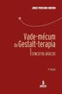 Vade-mecum de Gestalt-terapia - 03Ed/16