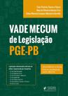 Vade Mecum de Legislação PGE-PB - JusPodivm