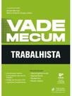 VADE MECUM TRABALHISTA - 46º EXAME DE ORDEM - 2026