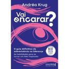 Vai encarar O guia definitivo da sobrevivência na liderança: As habilidades para se tornar um líder inspirador - LITERARE BOOKS - SER MAIS