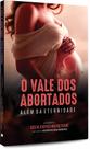 Vale dos Abortados (O) - Além da Eternidade