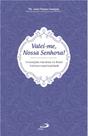Valei-me, Nossa Senhora!