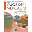 Valor de Mercado: Avaliação Urbana e Rural Valor de Mercado: Avaliação Urbana e Rural