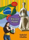Valores: Ética e Poder Valores: Ética e Poder