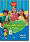 Valores: Sustentabilidade e Vida - Coleção Cidadania e Liberdade de Escolha - Livro Aluno