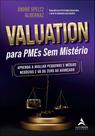 Valuation Para Pmes Sem Mistério Valuation Para Pmes Sem Mistério