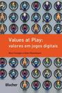 Values at play - valores em jogos digitais - EDGARD BLUCHER Values at play - valores em jogos digitais - EDGARD BLUCHER