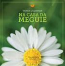 Vamos cozinhar na casa da meguie - PIONEIRA EDITORIAL LTDA Vamos cozinhar na casa da meguie - PIONEIRA EDITORIAL LTDA