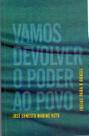 Vamos Devolver o Poder ao Povo - Ideias Para o Brasil Sortido Vamos Devolver o Poder ao Povo - Ideias Para o Brasil Sortido