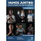 Vamos Juntos(as)! Curso de Português como Língua de Acolhimento: Trabalhando e estudando - Livro de autoestudos - PONTES Vamos Juntos(as)! Curso de Português como Língua de Acolhimento: Trabalhando e estudando - Livro de autoestudos - PONTES