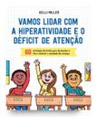 Vamos Lidar Com a Hiperatividade e o Déficit De Atenção Vamos Lidar Com a Hiperatividade e o Déficit De Atenção