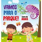 Vamos para o parque - livro de abas - PÉ DA LETRA