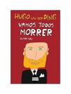 Vamos todos morrer outra vez