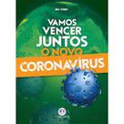 Vamos vencer juntos o novo coronavírus - CIRANDA CULTURAL Vamos vencer juntos o novo coronavírus - CIRANDA CULTURAL