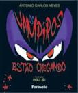 Vampiros Estão Chegando, Os - FORMATO